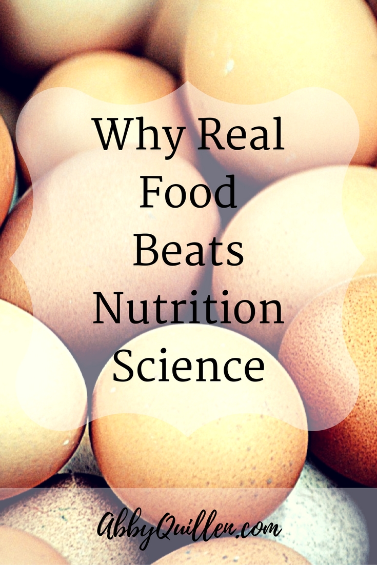 Why Real Food Beats Nutrition Science #health #wellness