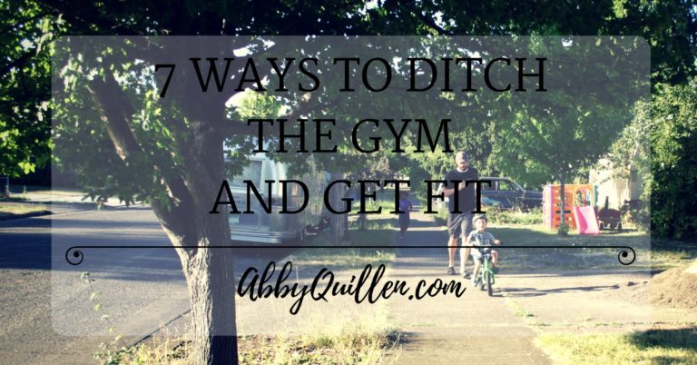 7 Ways to Ditch the Gym and Get Fit #movement #health
