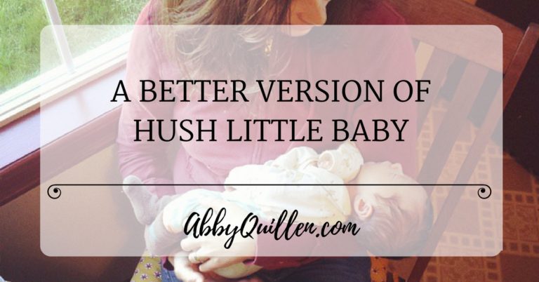A Better Version of Hush Little Baby