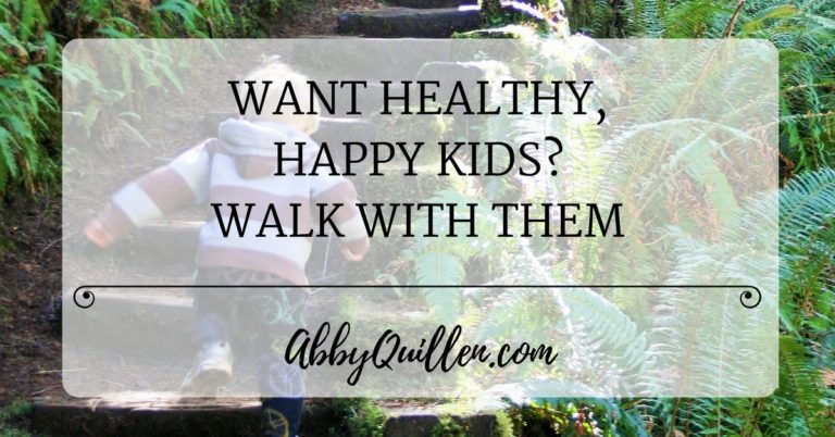 Want Healthy, Happy Kids? Walk With Them.