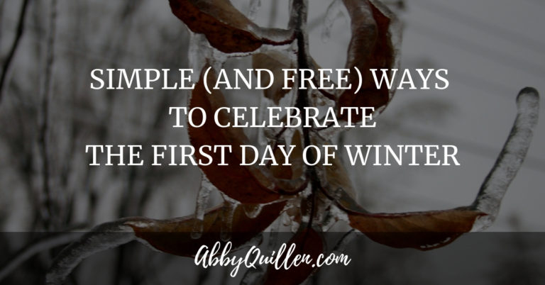 Simple (and Free) Ways to Celebrate the First Day of Winter #seasons #seasonalcelebrations