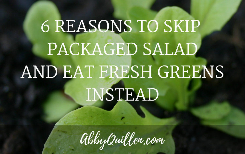 6 Reasons to Skip Packaged Salad and Eat Fresh Greens Instead